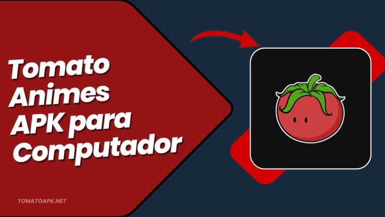 Tomato Animes APK para Computador