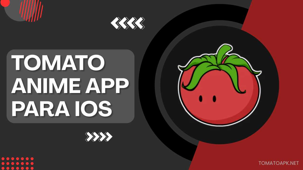 Tomato Anime App para iOS Baixar para iPhone e iPad (2026) 1 Tomato Anime App para iOS